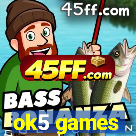 ok5 games